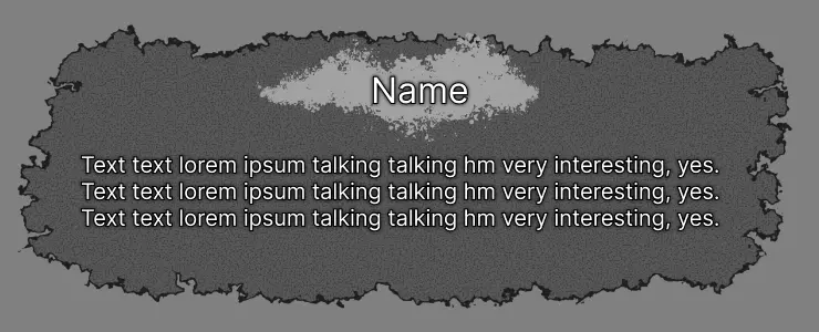 Final dialogue box: dark grey box with ragged, torn edges and a smudged name plate